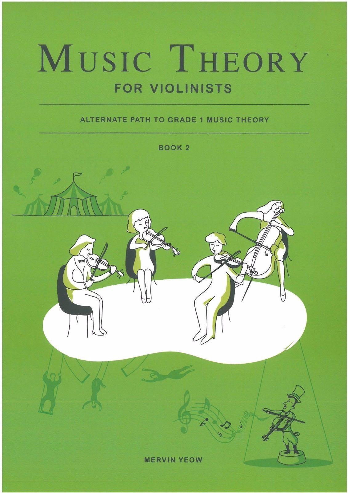Music Theory for Violinists by Mervin Yeow